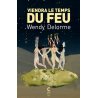 Viendra le temps du feu