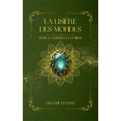 La lisière des mondes, tome 1