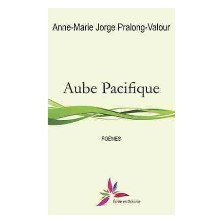 Aube Pacifique - poèmes