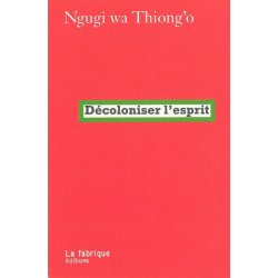 Décoloniser l'esprit