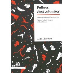 Polluer, c'est coloniser