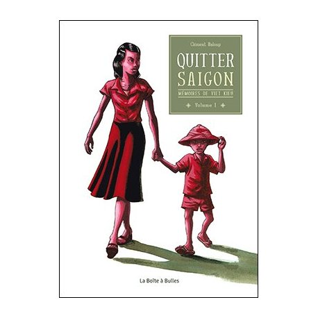 Mémoires de Viet Kieu, volume 1
