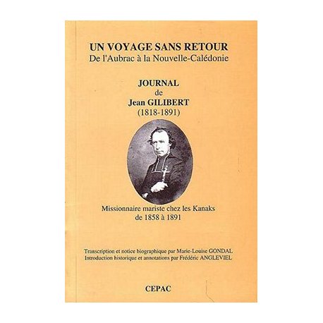 Un voyage sans retour. De l'Aubrac à la Nouvelle-Calédonie