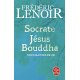 Socrate, Jésus, Bouddha