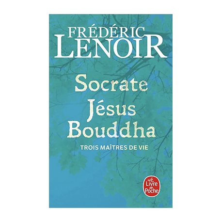Socrate, Jésus, Bouddha