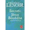 Socrate, Jésus, Bouddha