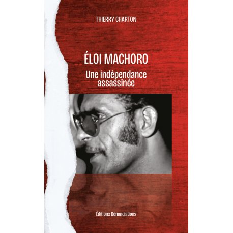 Éloi Machoro, une indépendance assassinée