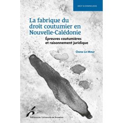 La fabrique du droit coutumier en Nouvelle-Calédonie
