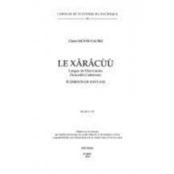 Le xârâcùù, langue de Thio-Canala. Éléments de syntaxe - Selaf n° 355