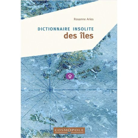 Dictionnaire insolite des îles