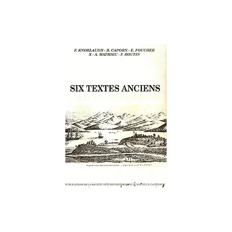 Six textes anciens sur la Nouvelle-Calédonie