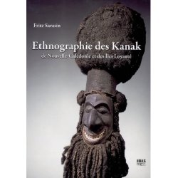 Ethnographie des Kanak de NC et des Iles Loyautés (broché)