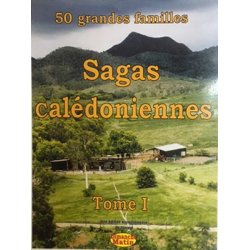 Sagas calédoniennes, tome 1