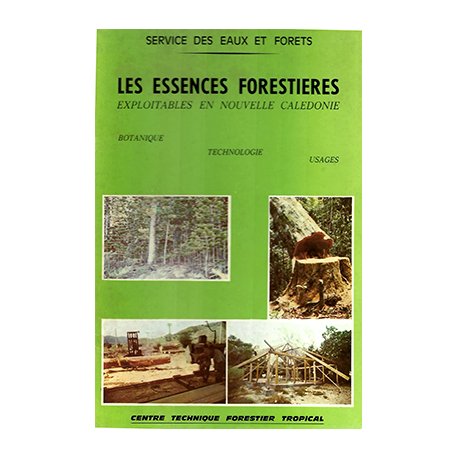Les essences forestières exploitables en Nouvelle-Calédonie