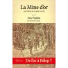 La mine d'or