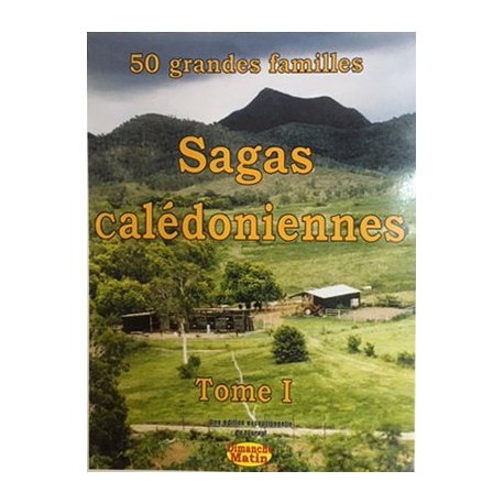 Sagas calédoniennes, tome 1
