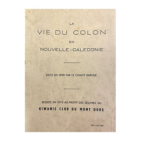 La vie du colon en Nouvelle-Calédonie