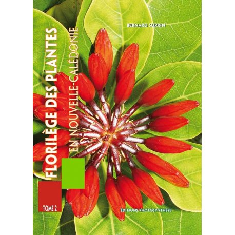 Florilège des plantes en Nouvelle-Calédonie, tome 2