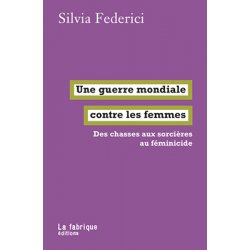 Une guerre mondiale contre les femmes