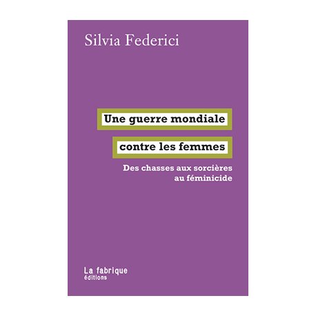 Une guerre mondiale contre les femmes