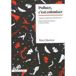 Polluer, c'est coloniser