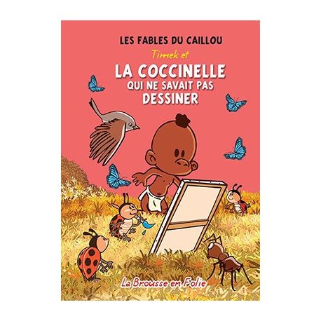 Timek et la coccinelle qui ne savait pas dessiner