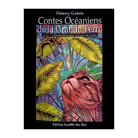 Contes océaniens de la Grande Terre, tome 1