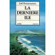 La dernière île