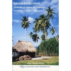 Wallis et Futuna : espaces et temps recomposés