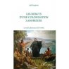 Les débuts d'une colonisation laborieuse