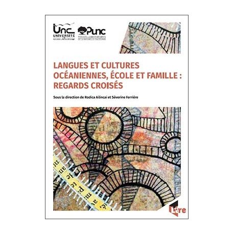 Langues et cultures océaniennes, école et famille : regards croisés