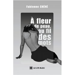 À fleur de peau, au fil des mots
