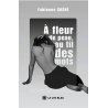 À fleur de peau, au fil des mots