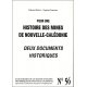 Pour une histoire des mines en Nouvelle-Calédonie