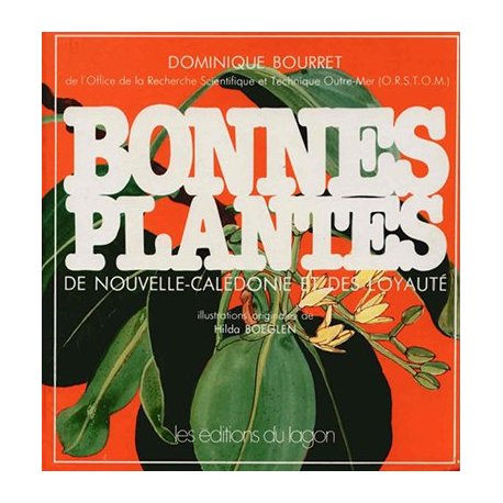 Bonnes plantes de Nouvelle-Calédonie et des Loyauté