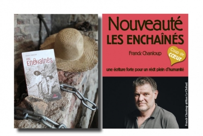« Les enchaînés » de Franck Chanloup, à lire absolument !